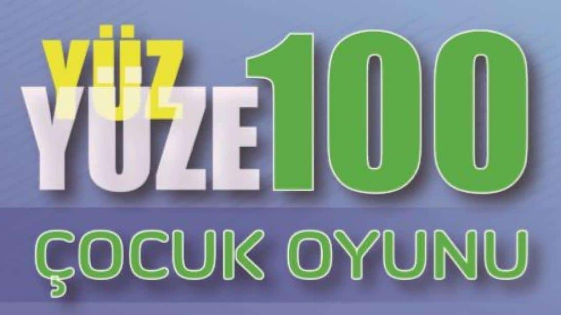 Yüz Yüze 100 Çocuk Oyunu Projesi